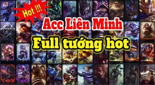 acc liên minh full tướng
